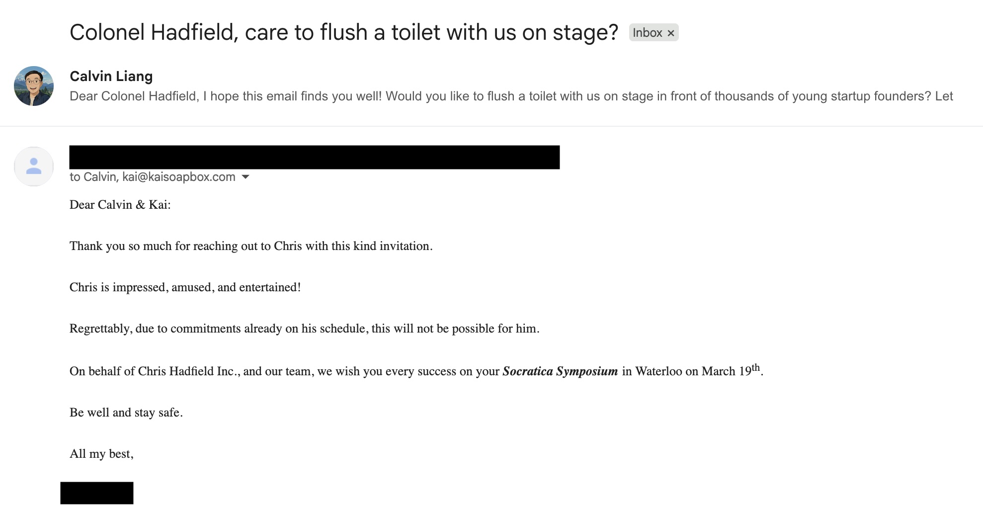 An email from Chris Hadfield, in which he says he's not available but that he is 'impressed, amused, and entertained'.